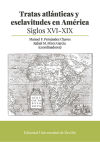 Seller image for Tratas atlnticas y esclavitudes en Amrica for sale by AG Library