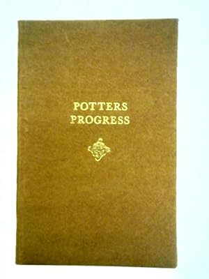 Image du vendeur pour Potters Progress: A Short Historical Survey Of The Art Of Pottery Making mis en vente par World of Rare Books