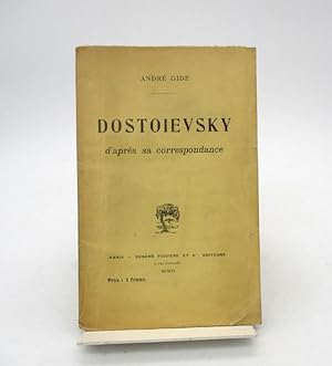 Dostoïevsky d'après sa correspondance