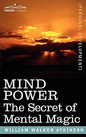 Bild des Verkufers fr Mind Power: The Secret of Mental Magic zum Verkauf von WeBuyBooks