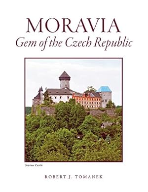 Seller image for Moravia: Gem of the Czech Republic for sale by WeBuyBooks