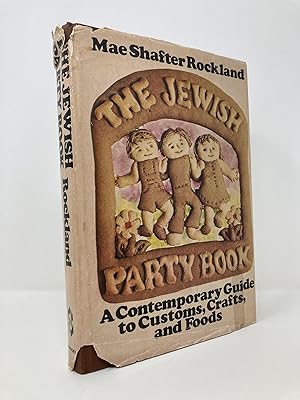 Seller image for Jewish Party Book; A Contemporary Guide to Customs, Crafts, and Foods for sale by Southampton Books
