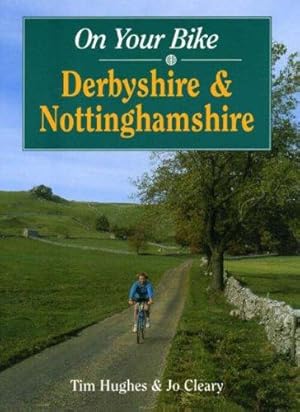 Image du vendeur pour On Your Bike in Nottinghamshire and Derbyshire mis en vente par WeBuyBooks