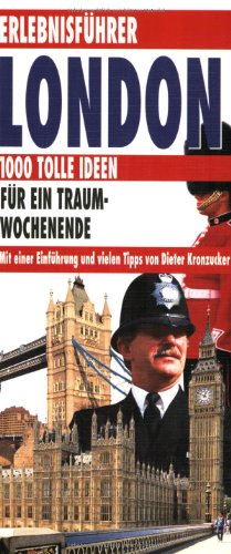 Bild des Verkufers fr Erlebnisführer: London - 1000 tolle Ideen für ein Traum-Wochenende zum Verkauf von WeBuyBooks