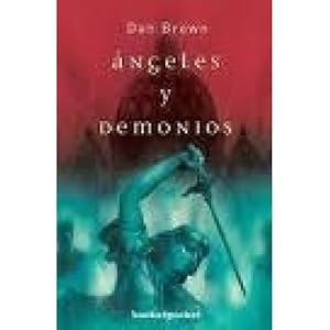 Seller image for NGELES Y DEMONIOS (NARRATIVA) BROWN, DAN AND MURILLO, EDUARDO G. for sale by Gertrudis Gimnez Lpez