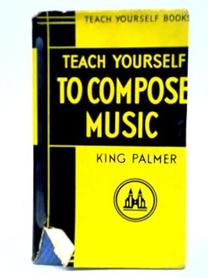 Seller image for Teach Yourself To Compose Music for sale by World of Rare Books