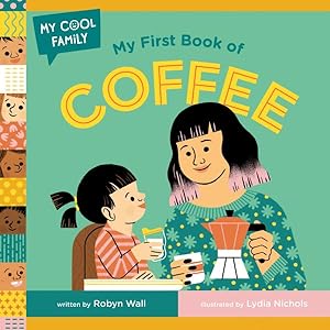 Seller image for My First Book of Coffee for sale by GreatBookPrices