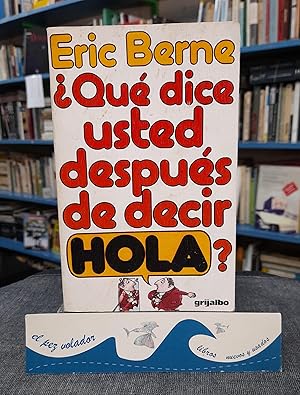Imagen del vendedor de Qu dice usted despus de decir HOLA? a la venta por Librera El Pez Volador