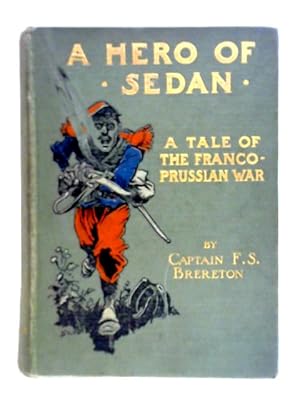 Image du vendeur pour A Hero of Sedan mis en vente par World of Rare Books