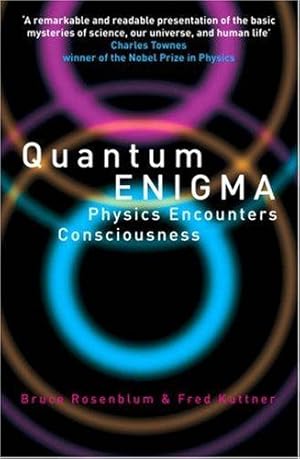 Seller image for Quantum Enigma: Physics Encounters Consciousness for sale by WeBuyBooks