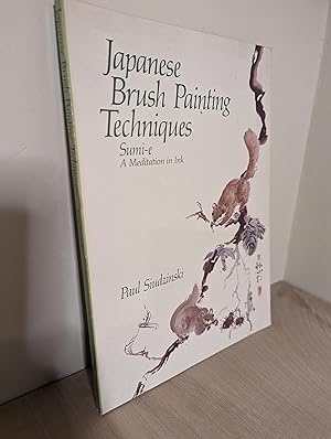 Seller image for Japanese Brush Painting Techniques: Sumi-e - A Meditation in Ink for sale by Emily Green Books