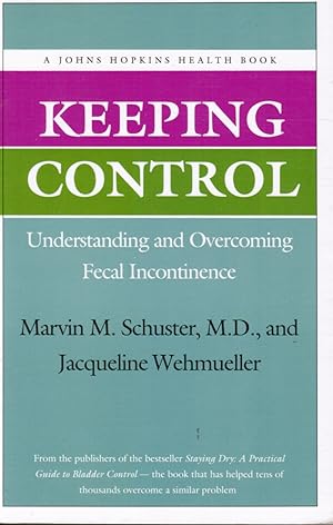 Imagen del vendedor de Keeping Control: Understanding and Overcoming Fecal Incontinence a la venta por Bookshop Baltimore