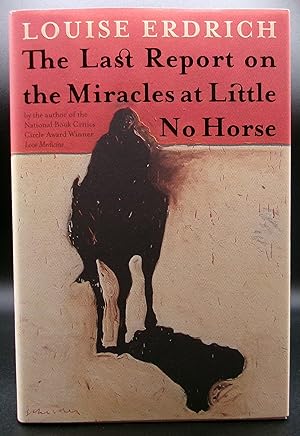 Seller image for THE LAST REPORT ON THE MIRACLES AT LITTLE HORSE for sale by BOOKFELLOWS Fine Books, ABAA