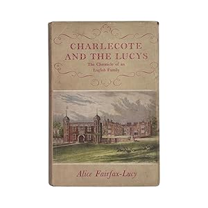 Seller image for Charlecote And The Lucys, The Chronicle Of An English Family for sale by Riveting Books