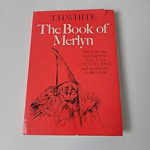 Seller image for Book of Merlyn: Unpublished Conclusion to the "Once and Future King" for sale by The Swift Bookstore