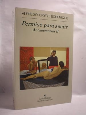Seller image for Permiso para sentir. Antimemorias II for sale by Librera Antonio Azorn