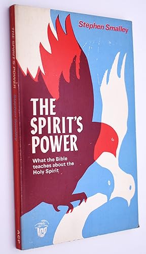 Imagen del vendedor de THE SPIRIT'S POWER The Teaching Of The Bible About The Holy Spirit a la venta por Dodman Books