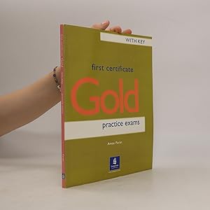 Immagine del venditore per First certificate Gold : practice exams with key venduto da Bookbot