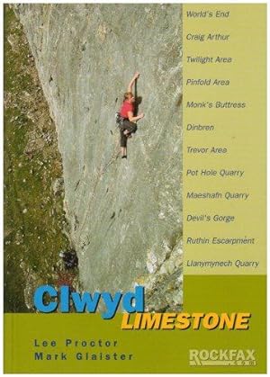Image du vendeur pour Clwyd Limestone: Rock Climbing Guide (Rockfax Climbing Guide) (Rockfax Climbing Guide Series) mis en vente par WeBuyBooks