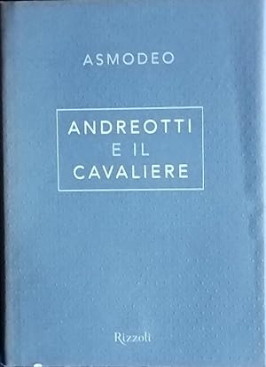 Andreotti e il cavaliere