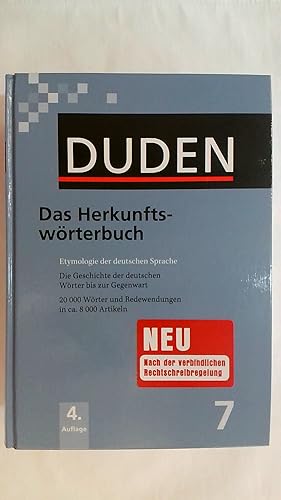 Bild des Verkufers fr DUDEN BAND 7. DAS HERKUNFTSWRTERBUCH: ETYMOLOGIE DER DEUTSCHEN SPRACHE. DIE GESCHICHTE DER DEUTSCHEN WRTER BIS ZUR GEGENWART. zum Verkauf von Buchmerlin