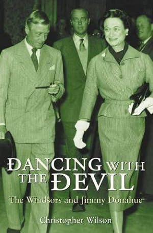 Imagen del vendedor de Dancing With the Devil: The Windsors and Jimmy Donahue a la venta por WeBuyBooks 2
