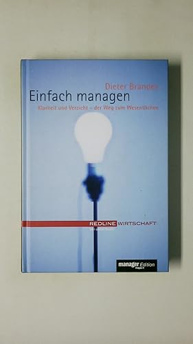 Seller image for EINFACH MANAGEN. Klarheit und Verzicht - der Weg zum Wesentlichen for sale by HPI, Inhaber Uwe Hammermller