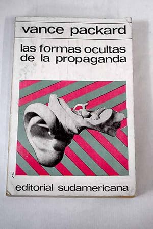 Imagen del vendedor de Las formas ocultas de la propaganda a la venta por Alcan Libros