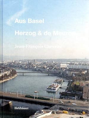 Aus Basel - Herzog & de Meuron. In Zusammenarbeit mit Élia Pijollet. 70 unveröffentlichte Fotogra...