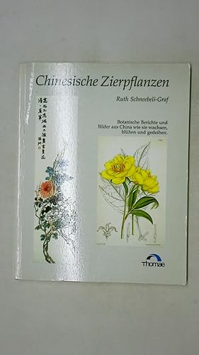 Seller image for ZIERPFLANZEN CHINAS. botanische Berichte und Bilder aus dem Bltenland for sale by HPI, Inhaber Uwe Hammermller