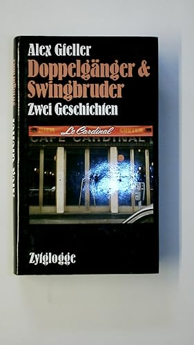 Bild des Verkufers fr DOPPELGNGER & UND SWINGBRUDER. zwei Geschichten zum Verkauf von HPI, Inhaber Uwe Hammermller