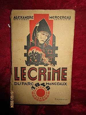 Seller image for LE CRIME DU PARC MONCEAUX for sale by LA FRANCE GALANTE