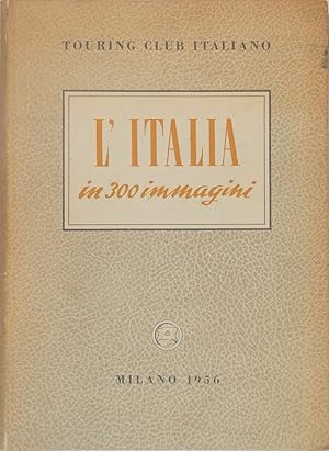 L'Italia in 300 immagini