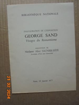 Inauguration de l'exposition George Sand Visages du Romantisme - Bibliothèque nationale, Paris, 2...