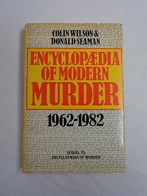 Seller image for Encyclopaedia of Modern Murder, 1962-1982 for sale by Timbo's Books & Collectables