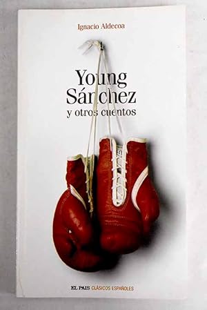 Young Sánchez y otros cuentos