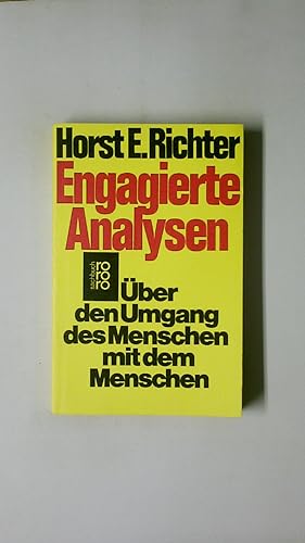 Seller image for ENGAGIERTE ANALYSEN. ber d. Umgang d. Menschen mit d. Menschen ; Reden, Aufstze, Essays for sale by HPI, Inhaber Uwe Hammermller