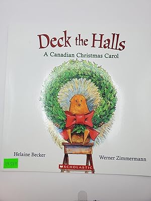 Bild des Verkufers fr Deck the Halls A Canadian Christmas Carol zum Verkauf von Bay Used Books