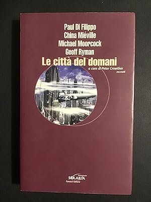 Bild des Verkufers fr LE CITTA' DEL DOMANI zum Verkauf von Il Mondo Nuovo