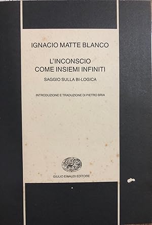 Immagine del venditore per L' inconscio come insiemi infiniti : saggio sulla bi-logica venduto da librisaggi