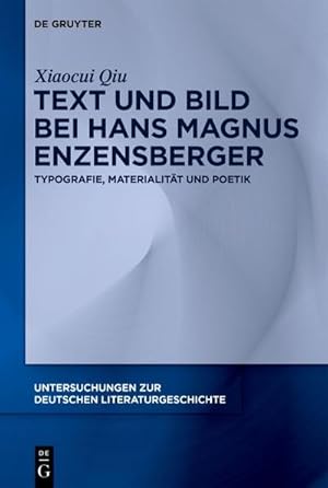 Bild des Verkufers fr Text und Bild bei Hans Magnus Enzensberger : Typografie, Materialitt und Poetik zum Verkauf von AHA-BUCH GmbH