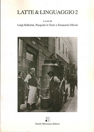 Bild des Verkufers fr Latte & linguaggio 2 zum Verkauf von Di Mano in Mano Soc. Coop