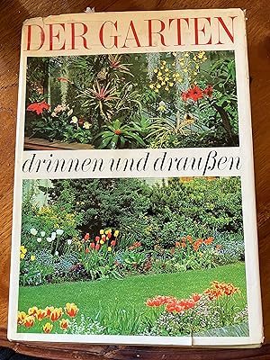 Seller image for Der Garten drinnen und draussen for sale by MazFamily
