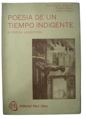 Imagen del vendedor de Poesa De Un Tiempo Indigente 22 Poetas Argentinos a la venta por Librera Aves Del Paraso