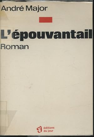 Bild des Verkufers fr L'pouvantail zum Verkauf von Librairie Le Nord