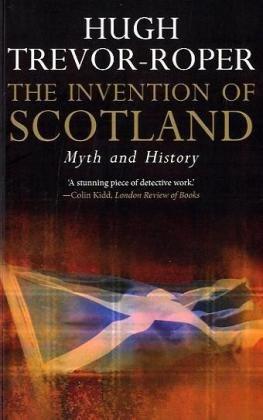 Bild des Verkufers fr The Invention of Scotland: Myth and History zum Verkauf von WeBuyBooks