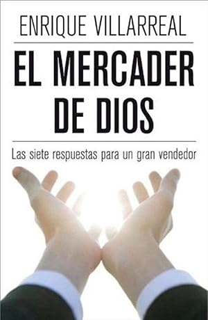 Seller image for El Mercader De Dios. Las Sietes Respuestas Para Un Gran Vendedor (Spanish Edition) for sale by Librairie Cayenne