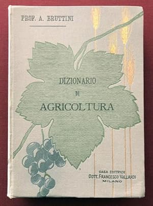 Seller image for Dizionario di Agricoltura. for sale by BOTTEGHINA D'ARTE GALLERIA KPROS