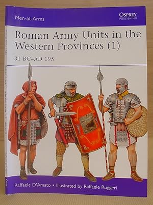 Image du vendeur pour Roman Army Units In The Western Provinces 31 BC - AD 195 mis en vente par Eastleach Books