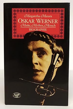 Bild des Verkufers fr Oskar Werner. Maske, Mythos, Mensch. Biographie. zum Verkauf von Der Buchfreund